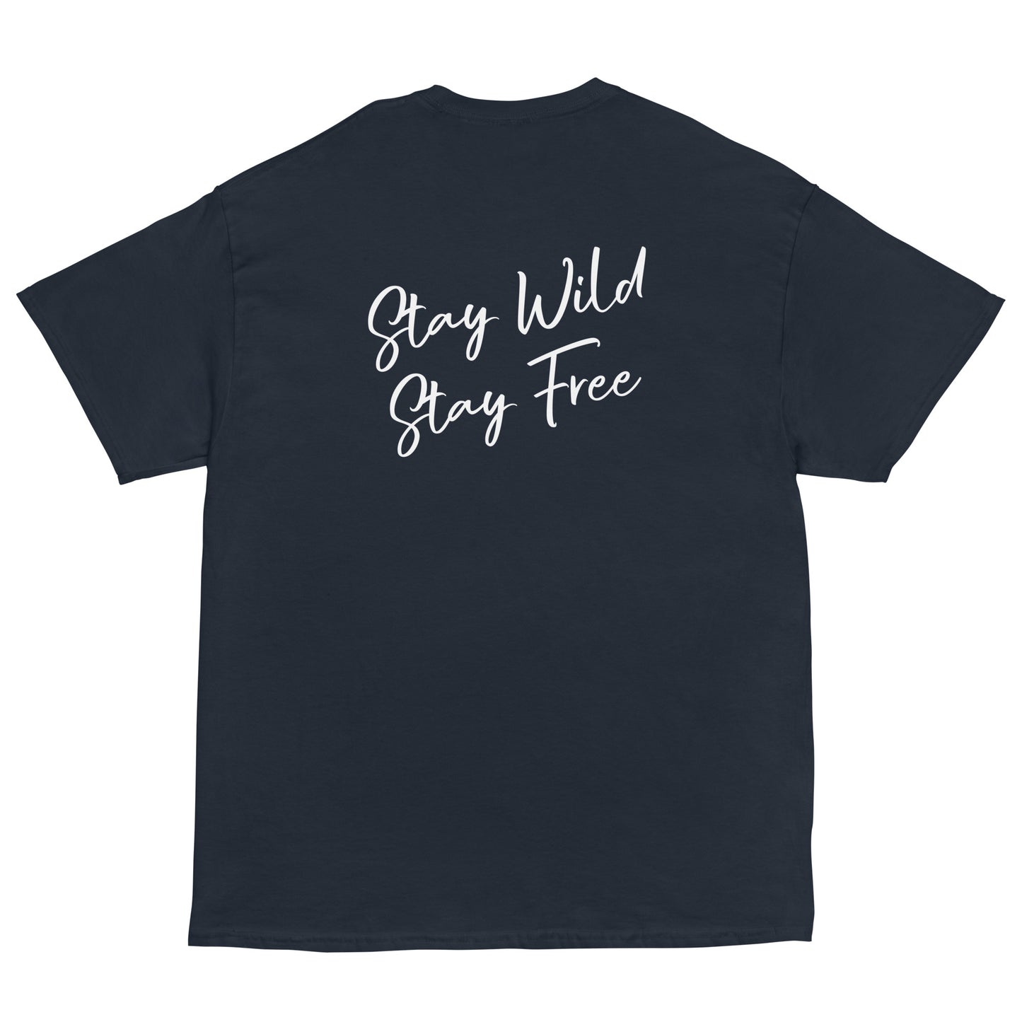 Stay Wild Stay Free Tee